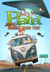 Alien Family Road Trip (Red's Planet Book 3) - 9781419737169 by Eddie Pittman, 9781419737169