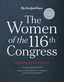 The Women of the 116th Congress (Portraits of Power) by New York Times, The, Roxane Gay, 9781419742460