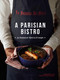 A Parisian Bistro (La Fontaine de Mars in 50 Recipes) by Cécile Maslakian, Robert De Niro, Delphine Constantini, 9781419744280