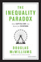 The Inequality Paradox (How Capitalism Can Work for Everyone) by Douglas McWilliams, 9781468314984