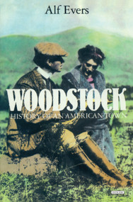 Woodstock (History of an American Town) by Alf Evers, 9781468316377