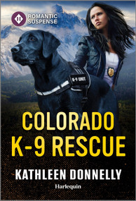 Colorado K-9 Rescue by Kathleen Donnelly, 9781335471604