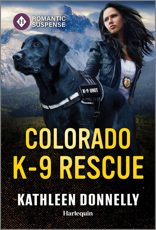 Colorado K-9 Rescue by Kathleen Donnelly, 9781335471604