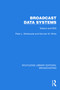 Broadcast Data Systems (Teletext and RDS) by Peter L. Mothersole, Norman W. White, 9781032608426