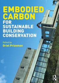 Embodied Carbon for Sustainable Building Conservation by Oriel Prizeman, 9781032864037
