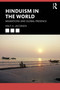 Hinduism in the World (Migrations and Global Presence) by Knut A. Jacobsen, 9780367903732