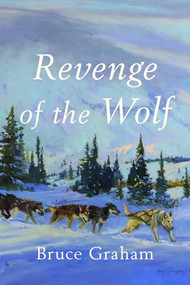 Revenge of the Wolf by Bruce Graham, 9798985786576