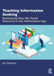 Teaching Information Seeking (Rethinking How We Teach Research in the Information Age) by Jon Ostenson, 9781032877020
