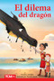 El dilema del dragón (Spanish Edition) by Timothy J. Bradley, Tanushri Varma, Timothy Bradley, Timothy Bradley, 9798330903504