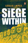 The Siege Within by Leslie Lopez, 9789815266313