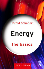 Energy: The Basics by Harold Schobert, 9781032665573