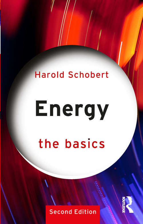 Energy: The Basics by Harold Schobert, 9781032665573