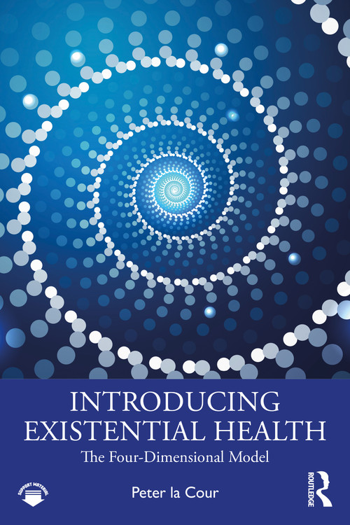 Introducing Existential Health (The Four-Dimensional Model) by Peter la Cour, 9781032818511