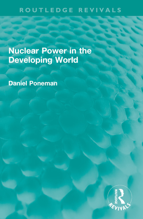 Nuclear Power in the Developing World - 9781032602233 by Daniel Poneman, 9781032602233