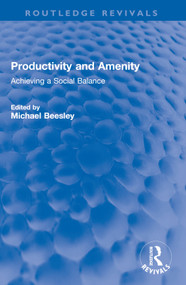 Productivity and Amenity (Achieving a Social Balance) - 9781032600413 by Michael Beesley, 9781032600413