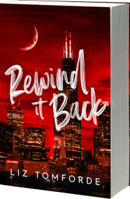Rewind it Back (Author Edition) by Liz Tomforde, 9781649379238
