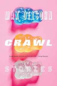Crawl (Stories) by Max Delsohn, 9781644453612