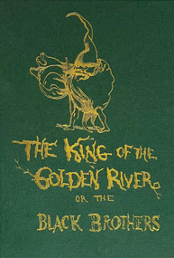 The King of the Golden River by John Ruskin, 9781843682660