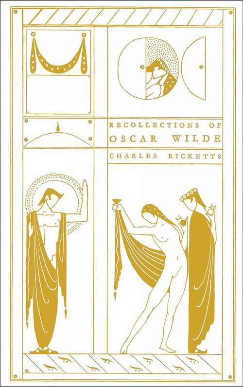 Recollections of Oscar Wilde by Charles Ricketts, 9781843682677
