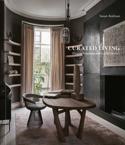 Curated Living (Elegant Interiors and Artful Homes) by Susan Redman, 9781864709674