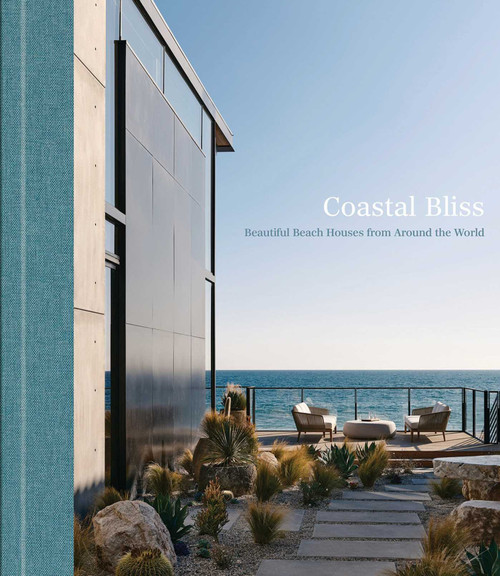 Coastal Bliss (Beautiful Beach Houses from Around the World) by Greg Young, 9781864709919