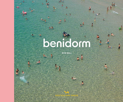 Benidorm by Rob Ball, 9781914314889