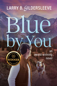 Blue by You - 9781964686240 by Larry B. Gildersleeve, 9781964686240