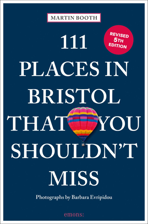 111 Places in Bristol That You Shouldn't Miss - 9783740825126 by Martin Booth, Barbara Evripidou, 9783740825126