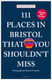 111 Places in Bristol That You Shouldn't Miss - 9783740825126 by Martin Booth, Barbara Evripidou, 9783740825126