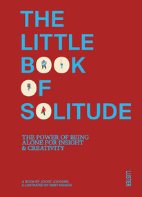 The Little Book of Solitude (The Power of Being Alone for Insight & Creativity) by Joost Joossen, 9789460583711