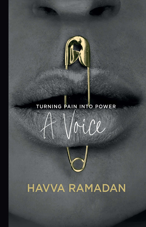A Voice (Turning Pain into Power) by Havva Ramadan, 9798887621654
