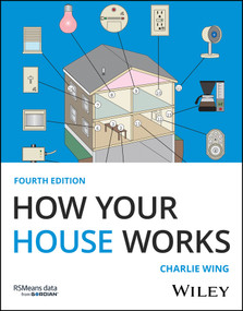 How Your House Works - 9781394213320 by Charlie Wing, 9781394213320