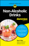 Non-Alcoholic Drinks For Dummies by Ryan Foley, 9781394340927