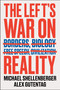 The Left's War on Reality by Michael Shellenberger, Alex Gutentag, 9780063421578