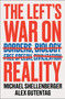 The Left's War on Reality by Michael Shellenberger, Alex Gutentag, 9780063421578
