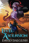 Level: Ascension (An Epic LitRPG Adventure) by David Dalglish, 9780316593816