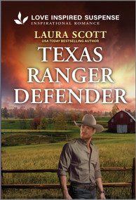 Texas Ranger Defender (A Thrilling Western Suspense Romance) - 9781335957283 by Laura Scott, 9781335957283