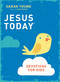 Jesus Today Devotions for Kids by Sarah Young, 9780718038052