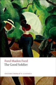 The Good Soldier - 9780199585946 by Ford Madox Ford, Max Saunders, 9780199585946