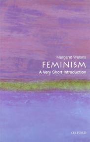 Feminism (A Very Short Introduction) by Margaret Walters, 9780192805102