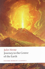 The Extraordinary Journeys: Journey to the Centre of the Earth by Jules Verne, William Butcher, 9780199538072