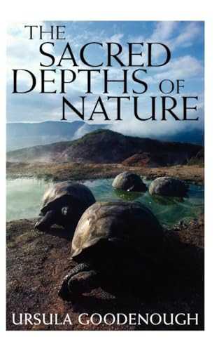 The Sacred Depths of Nature by Ursula Goodenough, 9780195136296