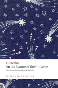 On the Nature of the Universe by Lucretius, Ronald Melville, Don Fowler, Peta Fowler, 9780199555147