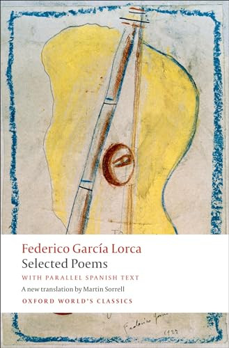 Selected Poems (with parallel Spanish text) by Federico García Lorca, Martin Sorrell, D.Gareth Walters, 9780199556014