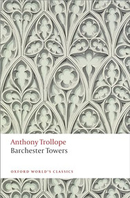 Barchester Towers by Anthony Trollope, John Bowen, 9780199665860