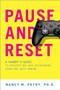 Pause and Reset (A Parent's Guide to Preventing and Overcoming Problems with Gaming) by Nancy M. Petry, 9780190279486