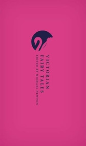 Victorian Fairy Tales by Michael Newton, 9780198825791