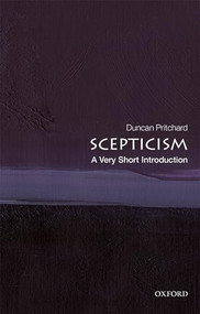 Scepticism (A Very Short Introduction) by Duncan Pritchard, 9780198829164