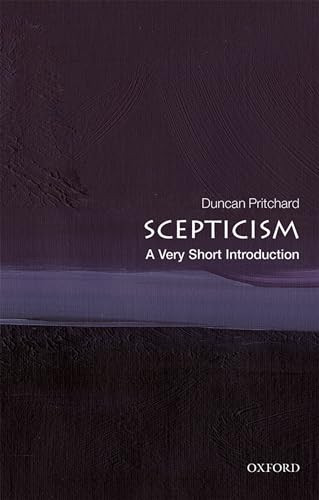 Scepticism (A Very Short Introduction) by Duncan Pritchard, 9780198829164