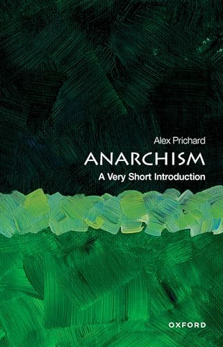 Anarchism (A Very Short Introduction) by Alex Prichard, 9780198815617